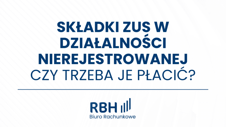 Działalność nierejestrowana, a składki ZUS