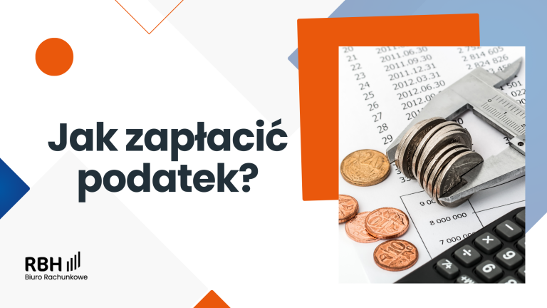 Jak zapłacić podatek ? Krótki przewodnik