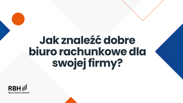 Jak znaleźć dobre biuro rachunkowe
