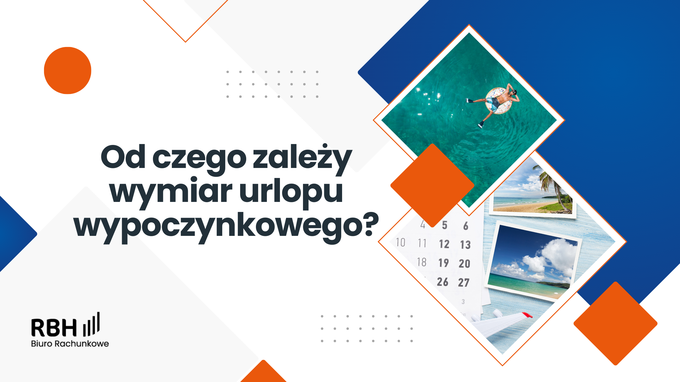 Urlop wypoczynkowy - od czego zależy wymiar